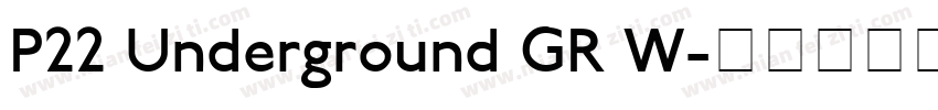 P22 Underground GR W字体转换